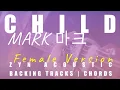 CHILD (Female Ver.) - MARK 마크 | Acoustic Karaoke | Chords