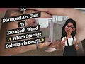 Diamond Art Club Vs Elizabeth ward Which is better