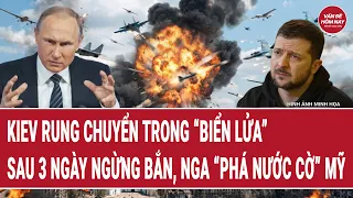 Vấn đề hôm nay 9/9: Kiev rung chuyển trong “biển lửa” sau 3 ngày ngừng bắn, Nga “phá nước cờ” Mỹ