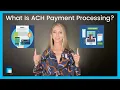 What Is ACH Payment Processing