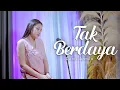 Download Lagu Tak Berdaya - Denik Armila | Akustik (Cover)