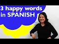 How to talk about being HAPPY in SPANISH feliz alegre content