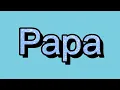 Download Lagu Baby First Words - Mama Papa Mommy Daddy