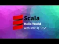 Scala Hello World tutorial using IntelliJ IDEA
