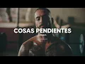 Maluma - Cosas Pendientes (Letra)