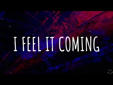 Download MP3 The Weeknd - I Feel It Coming ft. Daft Punk (Lyrics) 1 Hour