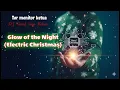 Lagu DJ Natal Glow of the Night (Electric Christmas)