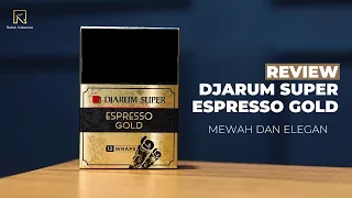 review djarum super espresso gold rokok indonesia