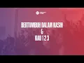 Download Lagu Bertumbuh Dalam Kasih \u0026 Kau 1, 2, 3... - Maria Agustin | BMC Worship