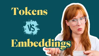 Tokens vs Embeddings - what are they how are they different