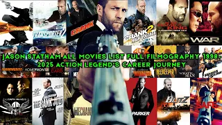 jason statham all movies list full filmography 1998 2025 action legends career journey