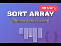 Sort an array without using Arrays sort