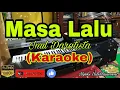 Download Lagu MASA LALU - Inul Daratista (KARAOKE)