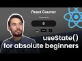 Absolute Beginner useState tutorial Build a counter app using useState