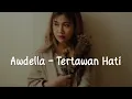 Download Lagu TERTAWAAN HATI (LIRIK) awdella #tertawaanhati #awdella #lirik #liriklagu #viral