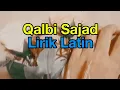 Download Lagu Qalbi Sajad Lirik Latin Terbaru 2025