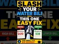 Slash Your Water Bill With This One Easy Fix
