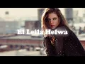 El Leila Helwa | Beirut House Beat