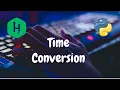 11 - Time Conversion Warmup Hackerrank Solution Python
