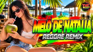 MELÔ DE NATALIA / REGGAE REMIX 2027 / DJ DAVI STYLE 🧡💛💚