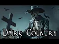 Lagu 【Dark Country 2】 No Mercy in the Dust — I Don’t Bury My Enemies, the Ground Does