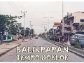 Download Lagu Balikpapan Tempo Doeloe #WeLoveBalikpapan