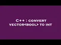 C convert vector bool to int
