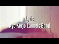 Lagu Lyric lagu Ayo Kerjo-Laoneis Band