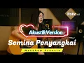 Lagu Semina Penyangkai - Matthew Francis (Akustik Cover)