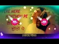Download Lagu Tere Mere Hoton Pe Mitwa || Old Hindi Gold || Full Vibration Remix || Dj Jks Hot || Gautam Raj Gks