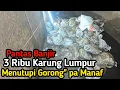 Lagu Ngeri‼️3 Ribu Karung Lumpur menutupi Gorong gorong pak Manaf 