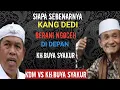 Download Lagu Siapa sebenarnya KDM.Berani ngoceh di depan KH.BUYA SYAKUR YASIN