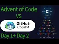 GitHub Copilot VS Advent Of Code 2022 Day1 Day 2