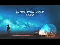 Download Lagu Close Your Eyes