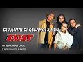 Download Lagu DI RANTAI DI GELANGI RINDU - EXIST (HIGH QUALITY AUDIO) WITH LYRIC  | KUMPULAN ROCK KAPAK MALAYSIA