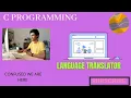 Lec - 3 Programming Language Translator programming in c programming tutorial
