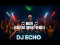 Download Lagu ADAM PORT - MOVE (DJ ECHO RAKKAS ORIENT REMIX) MASH UP 2025