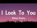 Whitney Houston - I Look To You