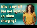 Why is my Elf Bar not lighting up when charging