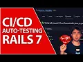 Rails 7 Automated Testing With GitHub Actions For Ruby on Rails Tutorial