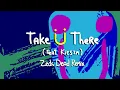 Jack Ü - Take Ü There (feat. Kiesza) (Zeds Dead Remix)