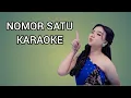 Download Lagu NOMOR SATU KARAOKE