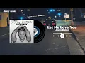 Download Lagu Let me love you - Justin Bieber // Speed Up + Reverb