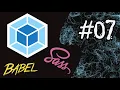 07 - Integrate Babel with Webpack using babel loaders to compile javascript to older versions