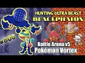 HUNTING ULTRA BEAST BLACEPHALON POKEMON VORTEX V5