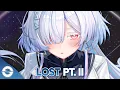 Lagu Nightcore - Lost pt. II (Lost Sky \u0026 Shiah Maisel) (Lyrics)