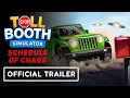Toll Booth Simulator Schedule of Chaos - Announcement Trailer