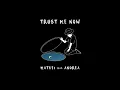 MATVEI - Trust Me Now (ft. ANDREA)