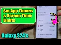 Galaxy S24 How to Set App Timers Screen Time Limits for Digital Wellbeing