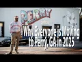 Why Everyone is Moving to Perry GA in 2025